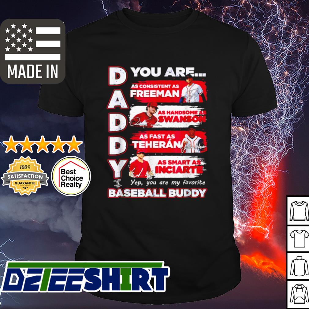 Freddie Freeman Braves - Daddy You Are Baseball T-Shirt T-Shirt