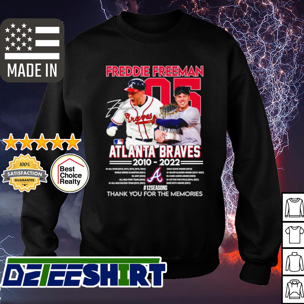 05 Freddie Freeman Atlanta Braves 2010-2022 12 Season Signatures Thank You  For The Memories Shirt - Teespix - Store Fashion LLC