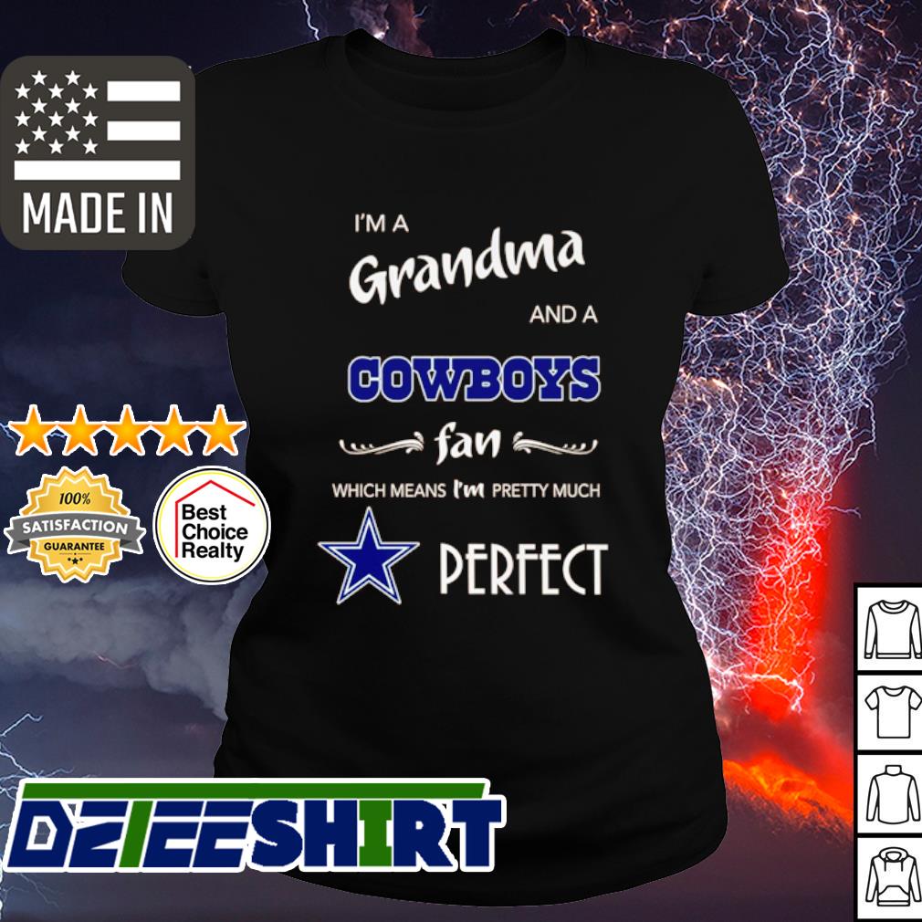 I'm A Woman And A Dallas Cowboys Fan Which Means I'm Pretty Much Perfect  Shirt,Sweater, Hoodie, And Long Sleeved, Ladies, Tank Top