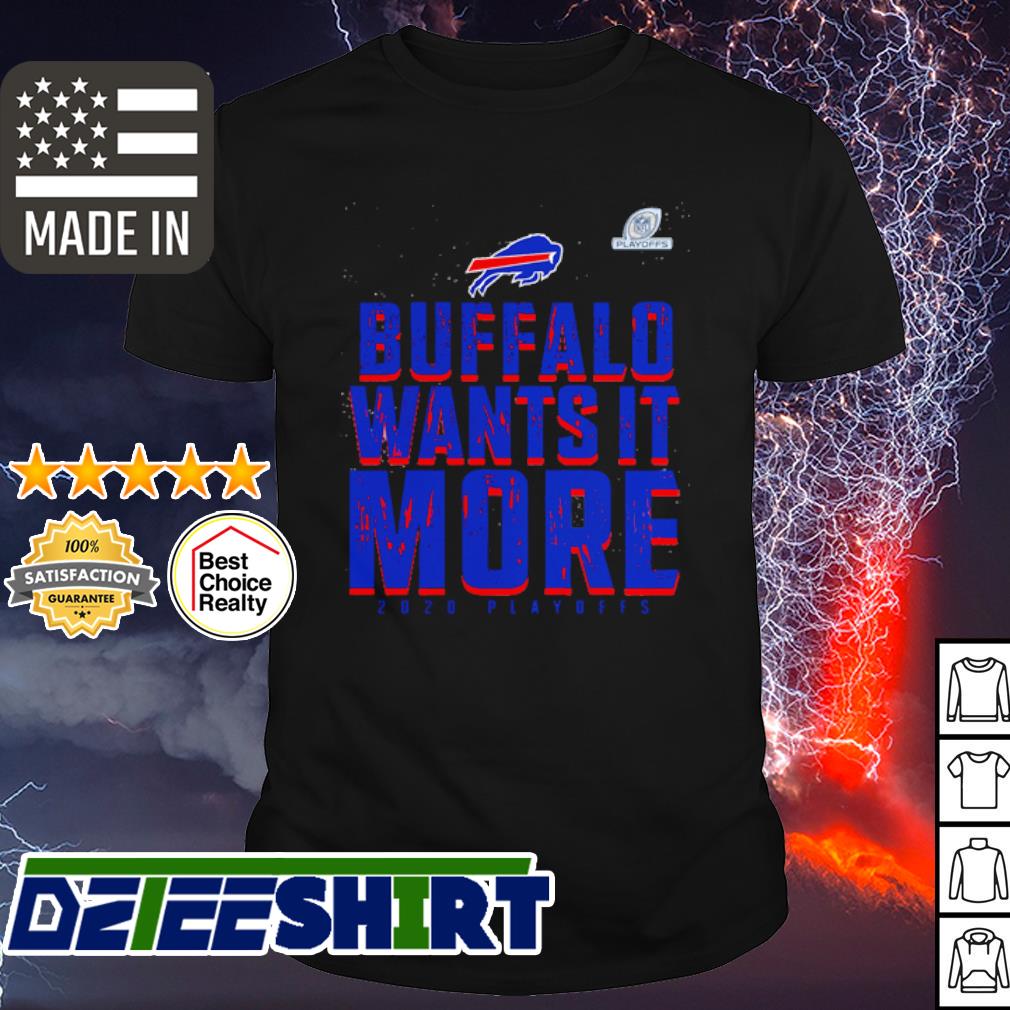 Buffalo Bills wants it more 2020 playoffs shirt