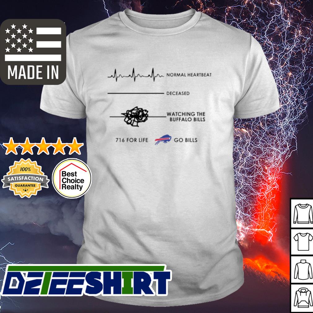 Normal Heartbeat Deceased Watching The Buffalo Bills Shirt - TeeMoonley –  Cool T-Shirts Online Store For Every Occasion